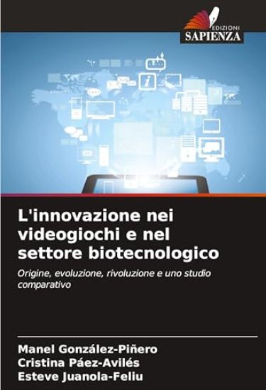 L'innovazione nei videogiochi e nel settore biotecnologico