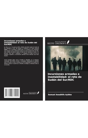 Incursiones armadas e inestabilidad: el reto de Sudán del Sur/RDC