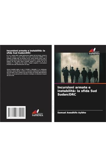 Incursioni armate e instabilità: la sfida Sud Sudan/DRC