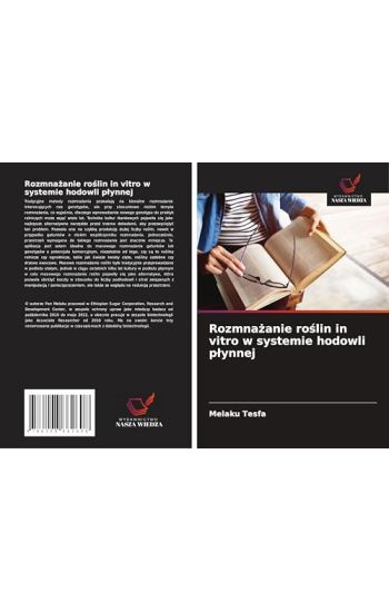 Rozmna¿anie ro¿lin in vitro w systemie hodowli p¿ynnej