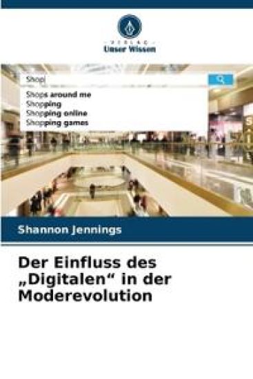 Der Einfluss des "Digitalen" in der Moderevolution