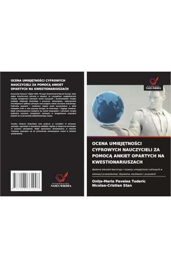 OCENA UMIEJ¿TNO¿CI CYFROWYCH NAUCZYCIELI ZA POMOC¿ ANKIET OPARTYCH NA KWESTIONARIUSZACH