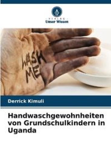 Handwaschgewohnheiten von Grundschulkindern in Uganda