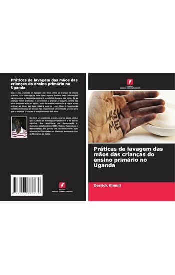 Práticas de lavagem das mãos das crianças do ensino primário no Uganda