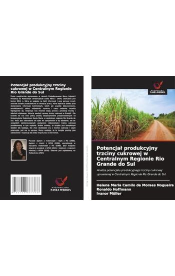 Potencja¿ produkcyjny trzciny cukrowej w Centralnym Regionie Rio Grande do Sul