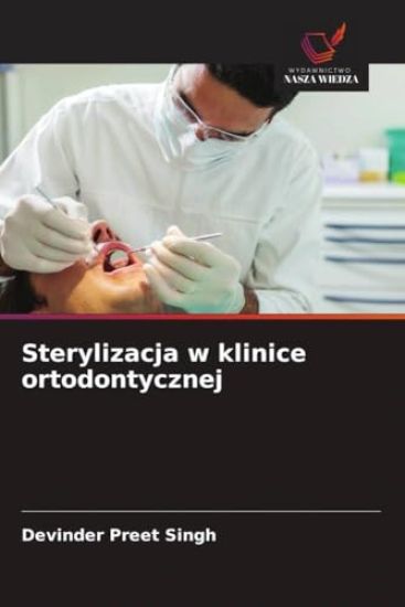 Sterylizacja w klinice ortodontycznej