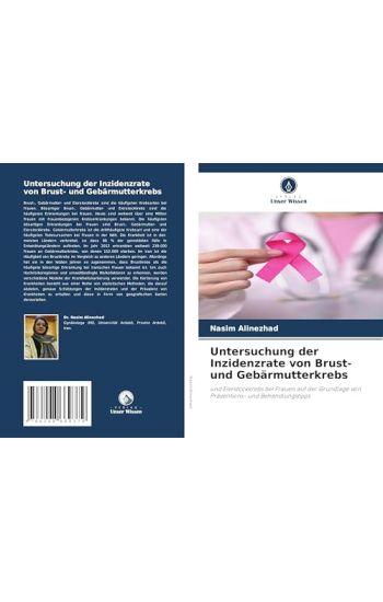 Untersuchung der Inzidenzrate von Brust- und Gebärmutterkrebs