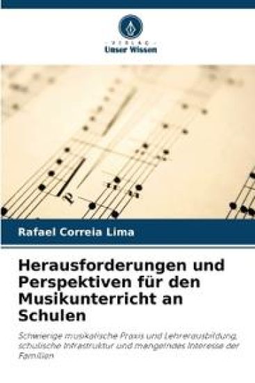Herausforderungen und Perspektiven für den Musikunterricht an Schulen