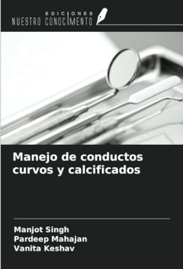 Manejo de conductos curvos y calcificados