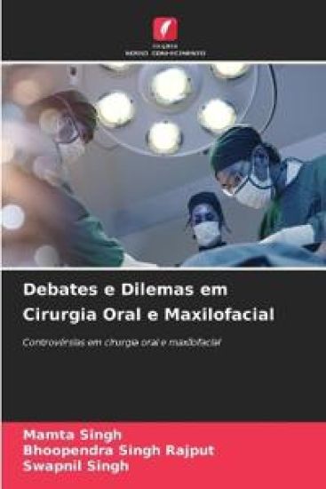 Debates e Dilemas em Cirurgia Oral e Maxilofacial
