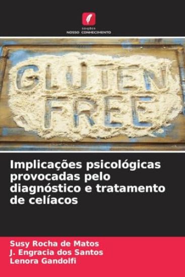 Implicações psicológicas provocadas pelo diagnóstico e tratamento de celíacos