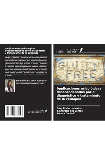 Implicaciones psicológicas desencadenadas por el diagnóstico y tratamiento de la celiaquía