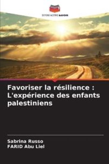 Favoriser la résilience : L'expérience des enfants palestiniens