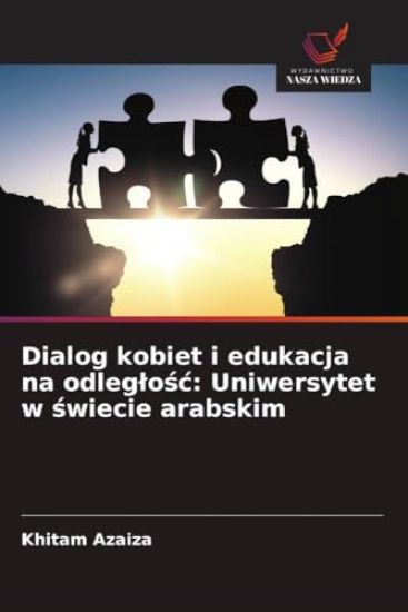 Dialog kobiet i edukacja na odleg¿o¿¿: Uniwersytet w ¿wiecie arabskim