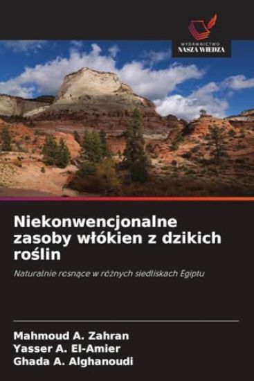 Niekonwencjonalne zasoby w¿ókien z dzikich ro¿lin