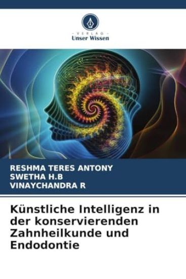 Künstliche Intelligenz in der konservierenden Zahnheilkunde und Endodontie