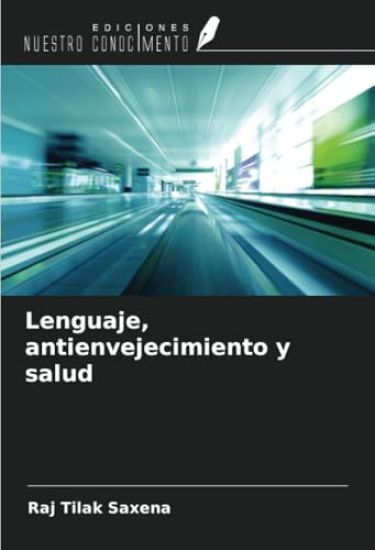 Lenguaje, antienvejecimiento y salud