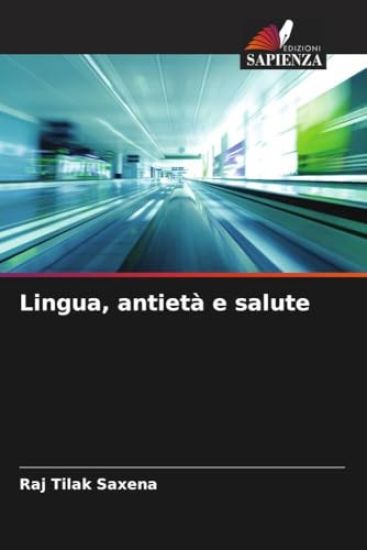 Lingua, antietà e salute