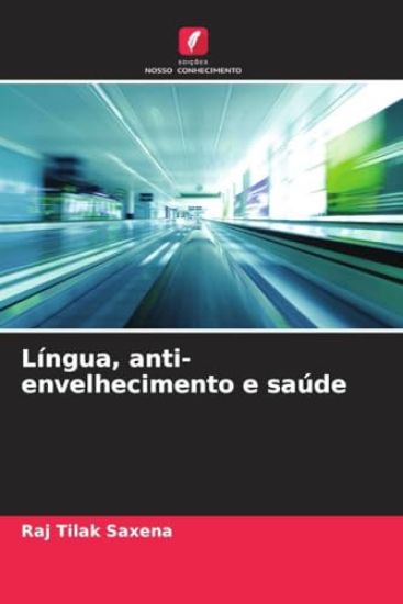 Língua, anti-envelhecimento e saúde