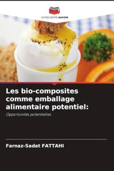 Les bio-composites comme emballage alimentaire potentiel: