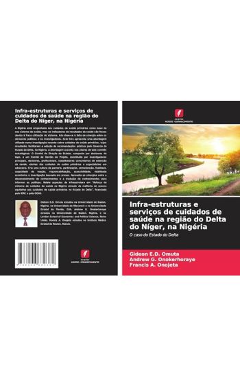 Infra-estruturas e serviços de cuidados de saúde na região do Delta do Níger, na Nigéria