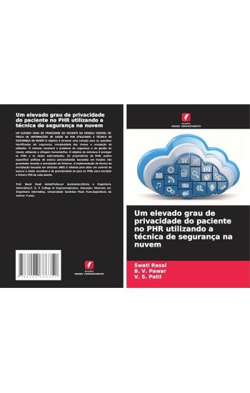 Um elevado grau de privacidade do paciente no PHR utilizando a técnica de segurança na nuvem