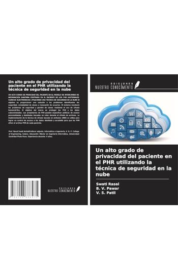 Un alto grado de privacidad del paciente en el PHR utilizando la técnica de seguridad en la nube