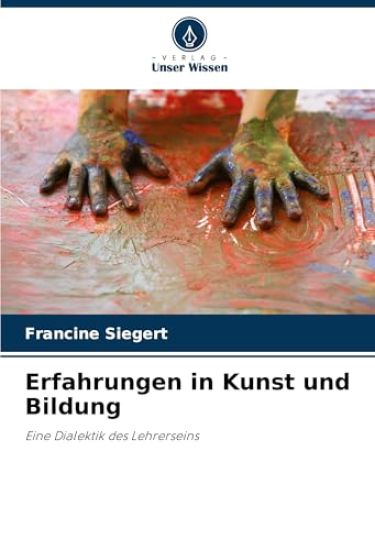 Erfahrungen in Kunst und Bildung