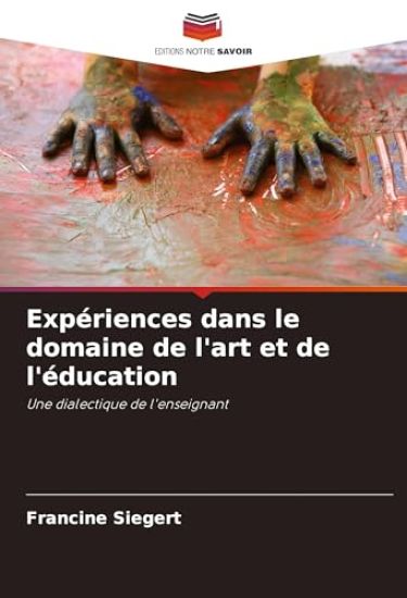 Expériences dans le domaine de l'art et de l'éducation