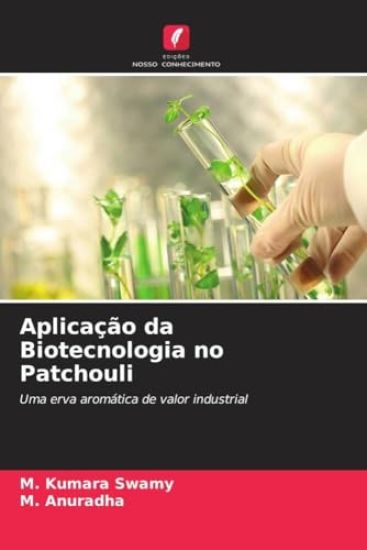 Aplicação da Biotecnologia no Patchouli