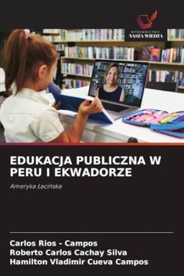 EDUKACJA PUBLICZNA W PERU I EKWADORZE