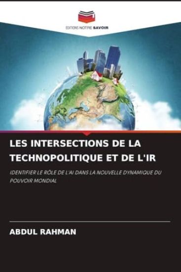LES INTERSECTIONS DE LA TECHNOPOLITIQUE ET DE L'IR