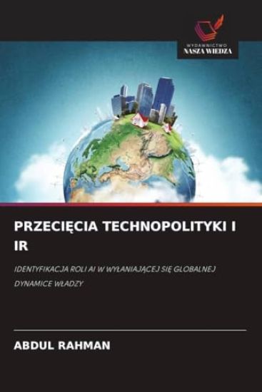 PRZECI¿CIA TECHNOPOLITYKI I IR