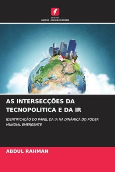 AS INTERSECÇÕES DA TECNOPOLÍTICA E DA IR