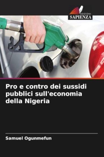 Pro e contro dei sussidi pubblici sull'economia della Nigeria