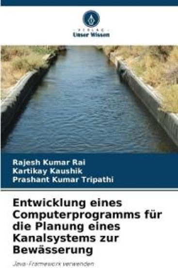 Entwicklung eines Computerprogramms für die Planung eines Kanalsystems zur Bewässerung