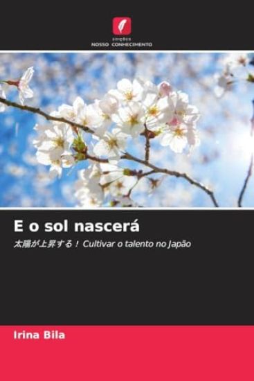 E o sol nascerá