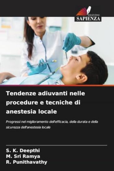 Tendenze adiuvanti nelle procedure e tecniche di anestesia locale