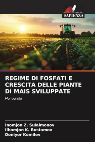 REGIME DI FOSFATI E CRESCITA DELLE PIANTE DI MAIS SVILUPPATE