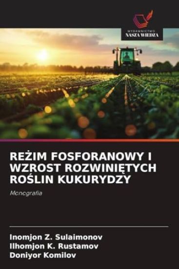 RE¿IM FOSFORANOWY I WZROST ROZWINI¿TYCH RO¿LIN KUKURYDZY