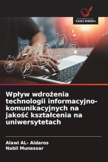Wp¿yw wdro¿enia technologii informacyjno-komunikacyjnych na jako¿¿ kszta¿cenia na uniwersytetach