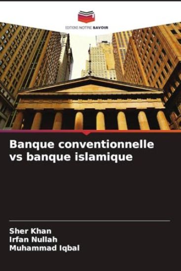 Banque conventionnelle vs banque islamique
