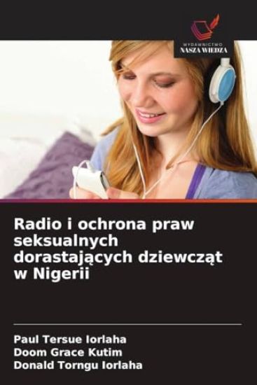 Radio i ochrona praw seksualnych dorastaj¿cych dziewcz¿t w Nigerii