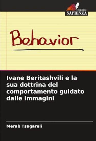 Ivane Beritashvili e la sua dottrina del comportamento guidato dalle immagini