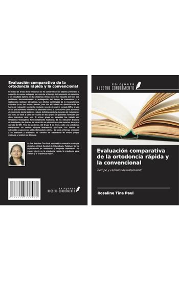 Evaluación comparativa de la ortodoncia rápida y la convencional
