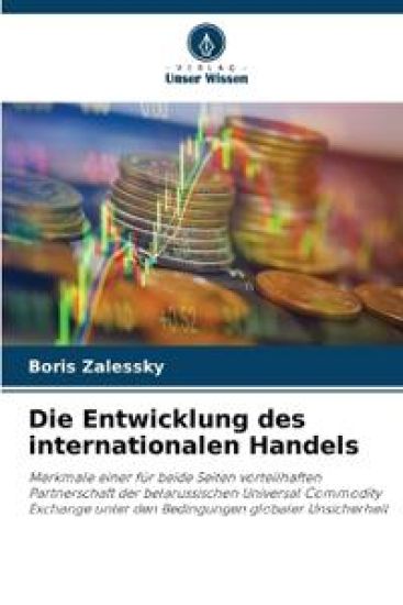 Die Entwicklung des internationalen Handels
