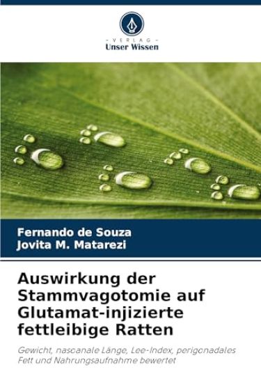 Auswirkung der Stammvagotomie auf Glutamat-injizierte fettleibige Ratten