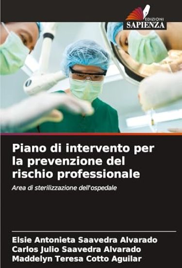 Piano di intervento per la prevenzione del rischio professionale