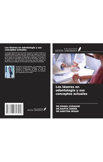 Los láseres en odontología y sus conceptos actuales