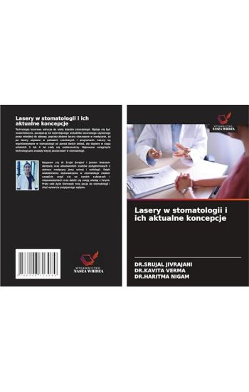 Lasery w stomatologii i ich aktualne koncepcje